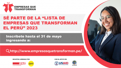 #EmpresasQueTransforman:  IPAE Acción Empresarial y Grupo RPP lanzan la tercera edición de la Lista que reconoce a las iniciativas peruanas que aplican el Valor Compartido